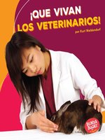 ¡Que vivan los veterinarios! (Hooray for Veterinarians!)